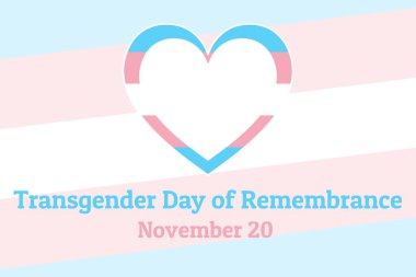International Transgender Day of Remembrance, has been observed annually on November 20. Background template with Transgender Pride flag for banner, card, poster. Vector EPS10 illustration. clipart