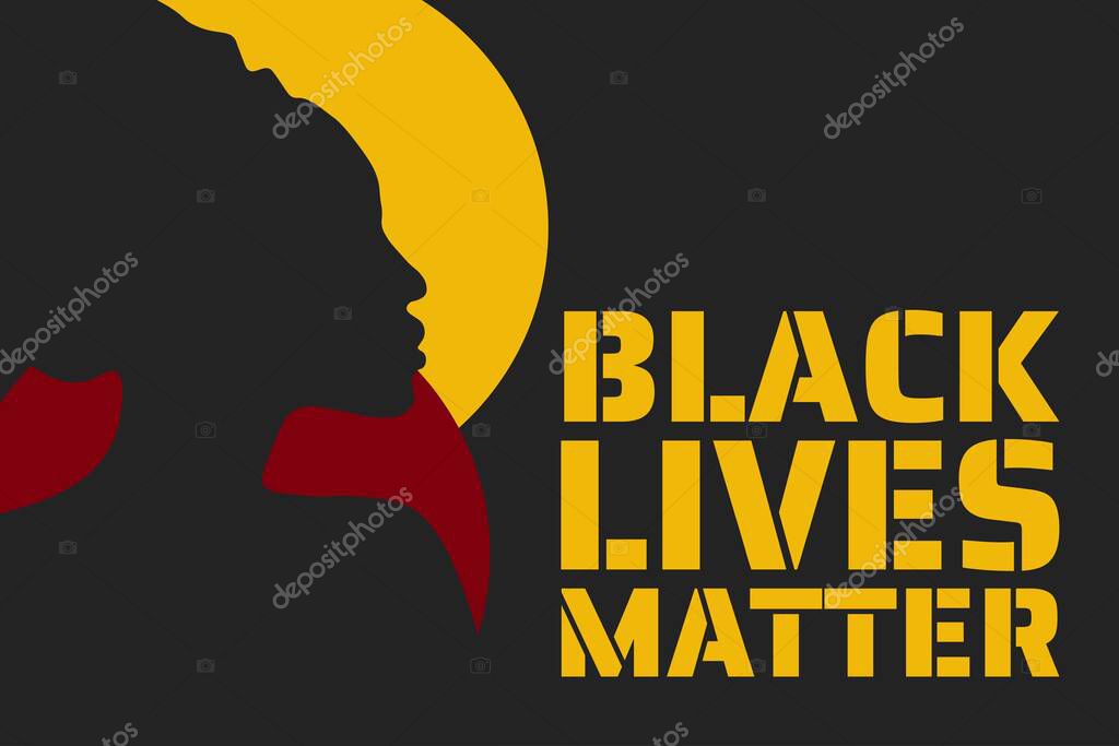 Black Lives Matter concept. Template for background, banner, poster with text inscription. Vector EPS10 illustration