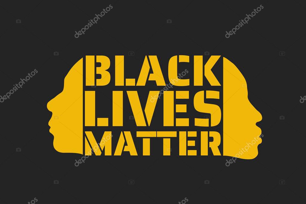 Black Lives Matter concept. Template for background, banner, poster with text inscription. Vector EPS10 illustration