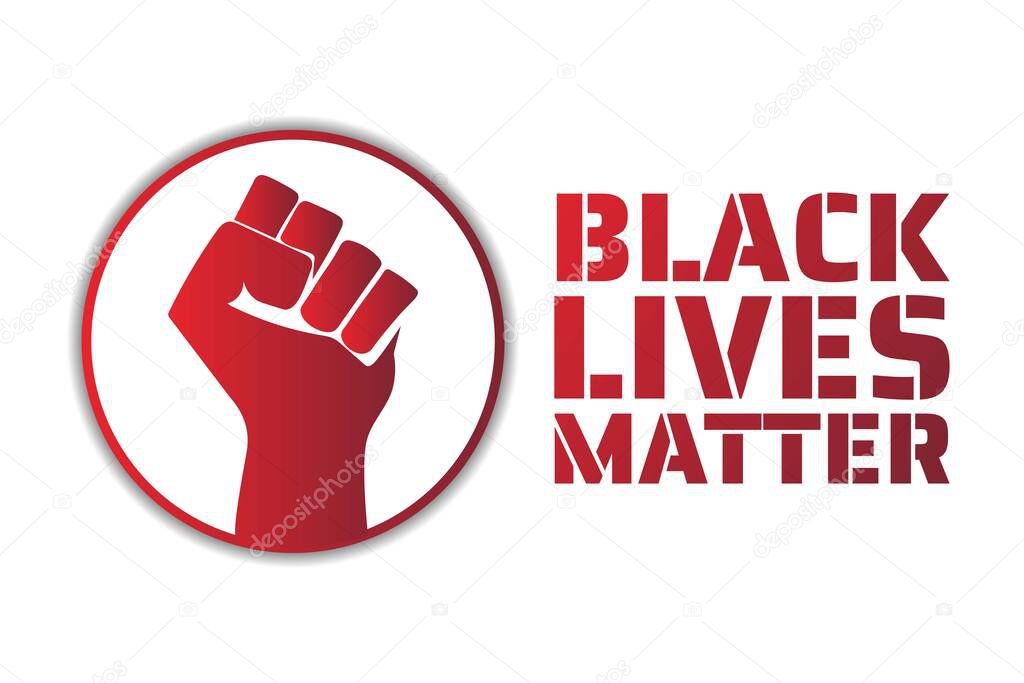 Black Lives Matter concept. Template for background, banner, poster with text inscription. Vector EPS10 illustration
