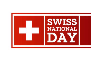 İsviçre Ulusal Günü. Tatil konsepti. Arkaplan, afiş, kart, yazılı poster şablonu. Vektör EPS10 illüstrasyonu.