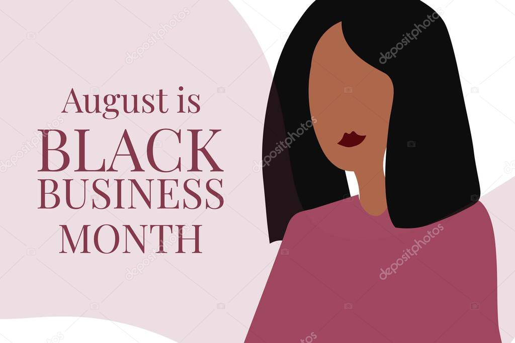 August is National Black Business Month. Holiday concept. Template for background, banner, card, poster with text inscription. Vector EPS10 illustration.