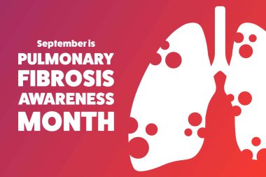 September is Pulmonary Fibrosis Awareness Month. Template for background, banner, card, poster with text inscription. Vector EPS10 illustration. clipart