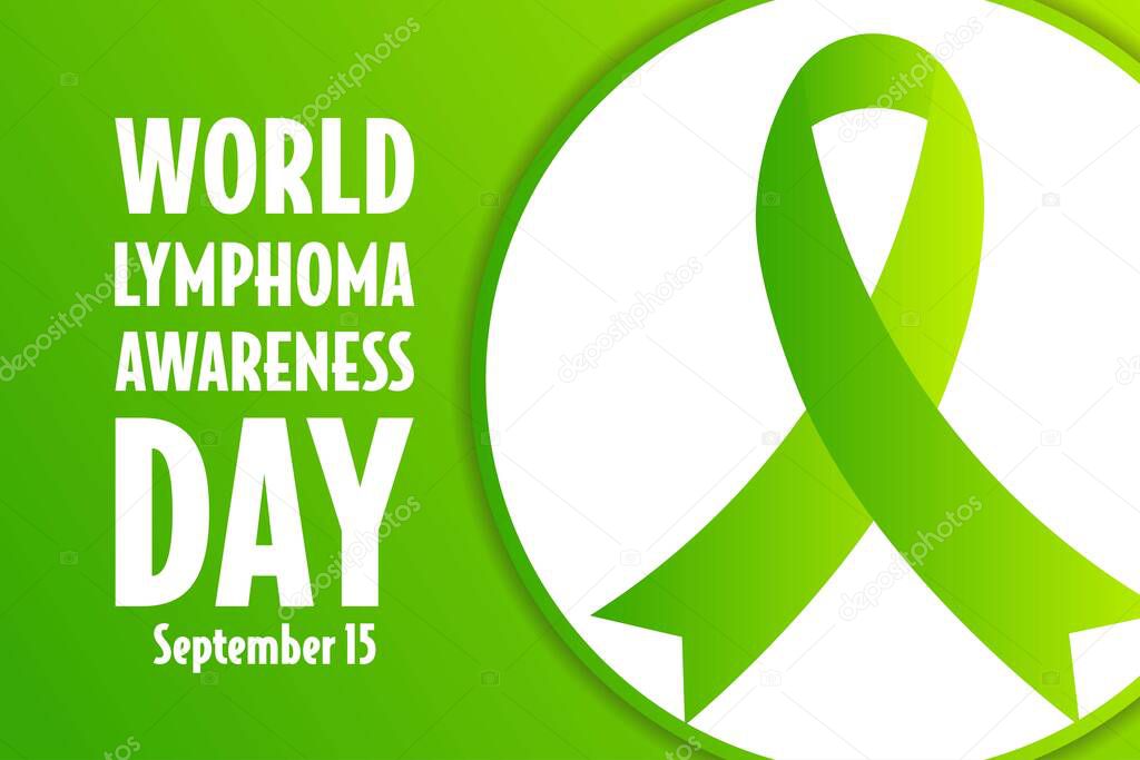 World Lymphoma Awareness Day. September 15. Template for background, banner, card, poster with text inscription. Vector EPS10 illustration.