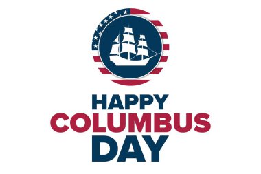 Columbus Günü. Tatil konsepti. Arkaplan, afiş, kart, yazılı poster şablonu. Vektör EPS10 illüstrasyonu.