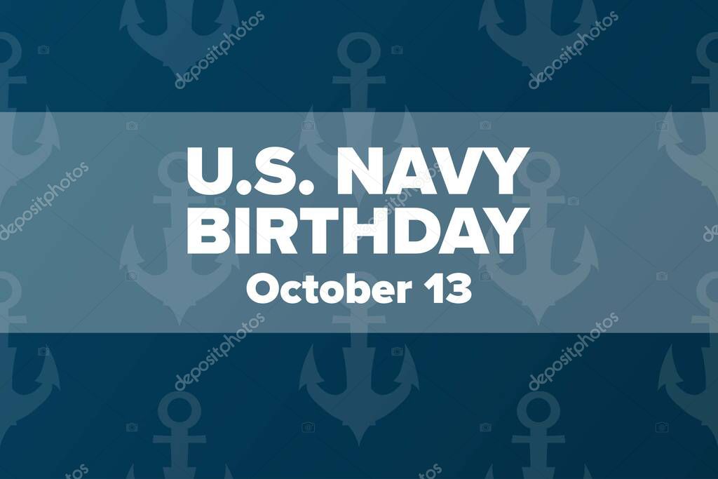 The United States or U.S. Navy Birthday. October 13. Holiday concept. Template for background, banner, card, poster with text inscription. Vector EPS10 illustration