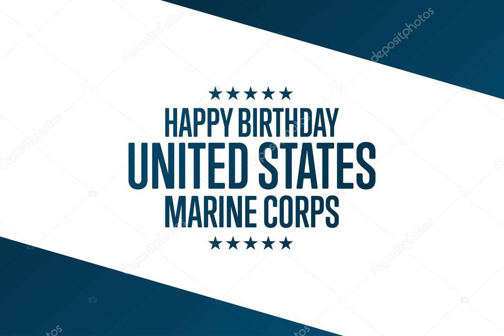 Happy Birthday United States Marine Corps. November 10. Holiday concept. Template for background, banner, card, poster with text inscription. Vector EPS10 illustration.