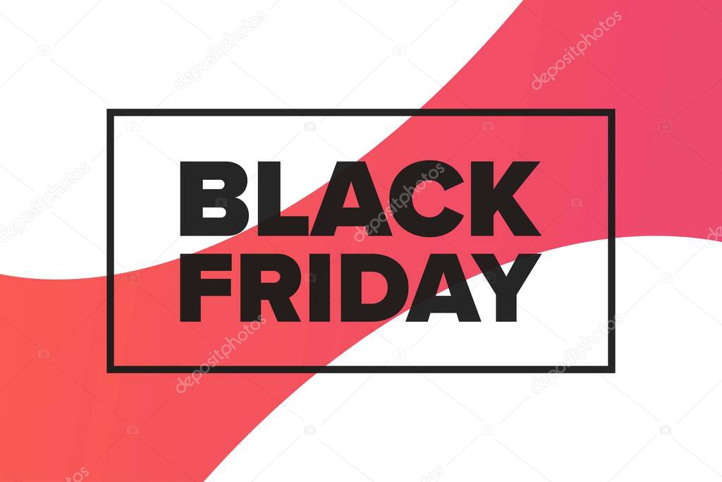 Black Friday concept. Template for background, banner, card, poster with text inscription. Vector EPS10 illustration.