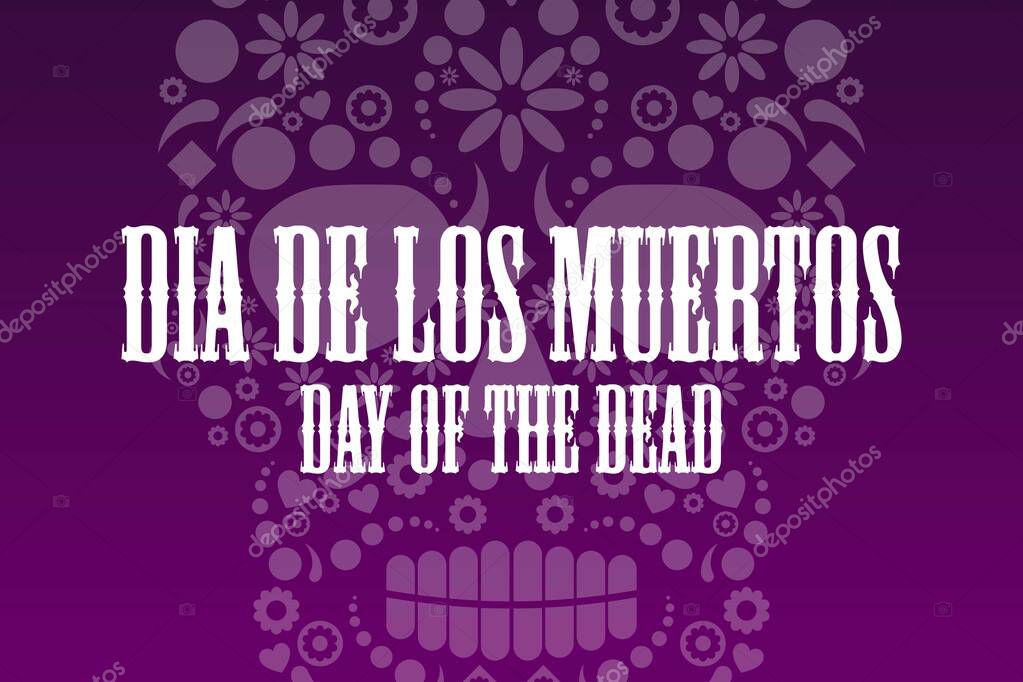 Inscription Day of the Dead in Spanish. Dia de los Muertos holiday concept. Template for background, banner, card, poster with text inscription. Vector EPS10 illustration