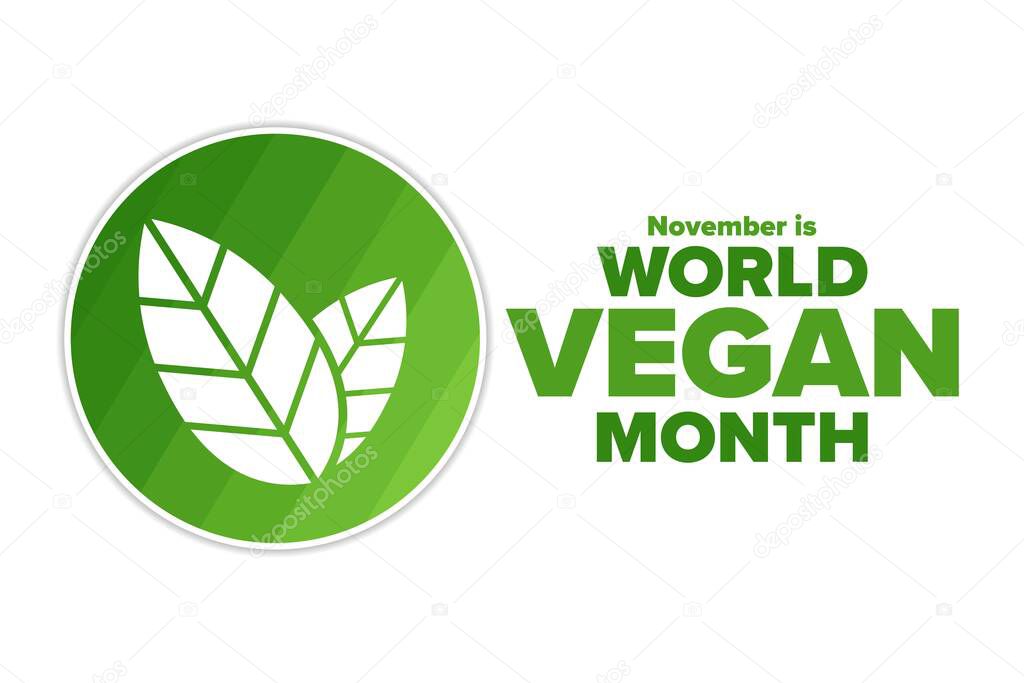 November is World Vegan Month. Holiday concept. Template for background, banner, card, poster with text inscription. Vector EPS10 illustration.