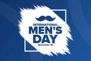 Uluslararası Erkekler Günü. 19 Kasım. Tatil konsepti. Arkaplan, afiş, kart, yazılı poster şablonu. Vektör EPS10 illüstrasyonu.