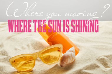 yellow stylish sunglasses and sunscreen in orange bottle on sand with seashell on grey background with where you moving question and where the sun is shining answer clipart