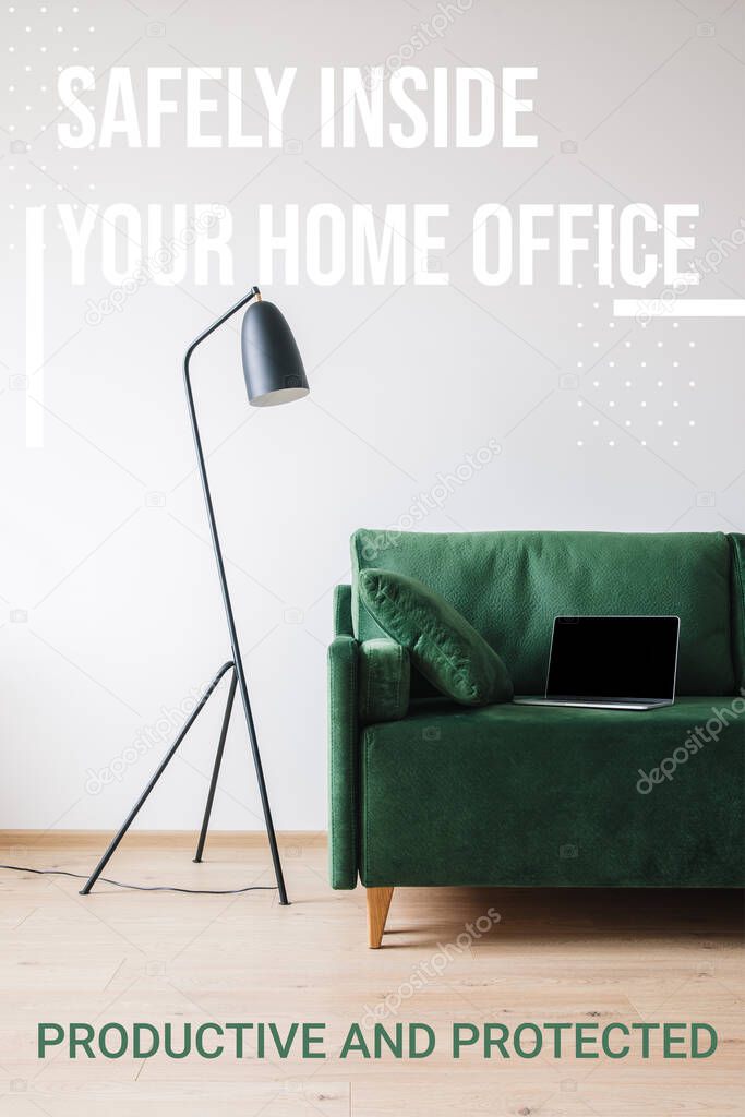 laptop with blank screen on green sofa near floor lamp and safely inside your home office, productive and protected lettering 