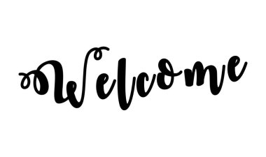 Elle çizilmiş yazı kartı. Yazıt: hoş geldiniz. Tebrik kartları, posterler, t-shirtler, afişler, baskı davetiyeleri için mükemmel tasarım.