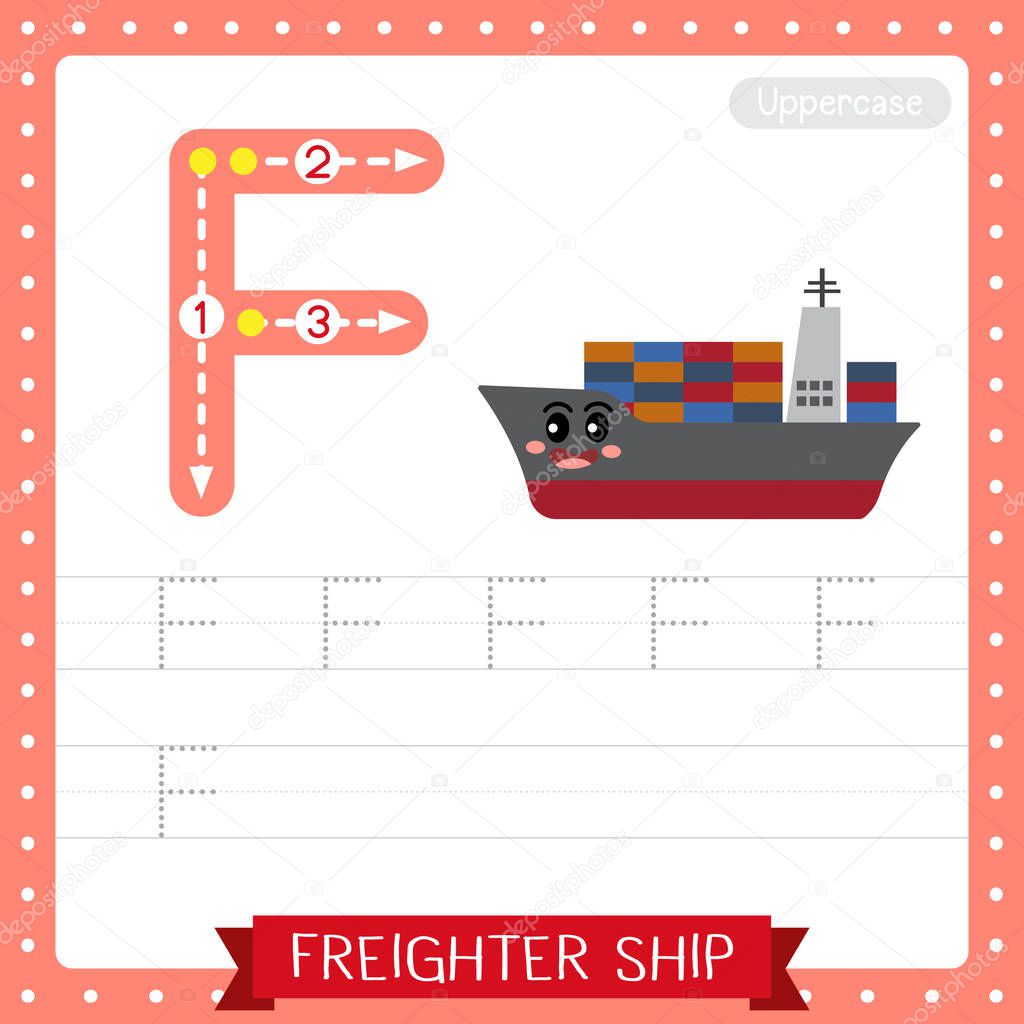Letter F uppercase cute children colorful transportations ABC alphabet tracing practice worksheet of Freighter Ship for kids learning English vocabulary and handwriting Vector Illustration.
