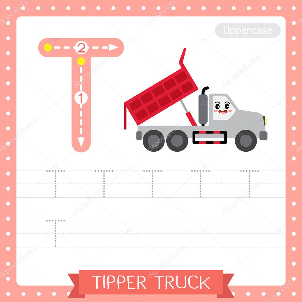 Letter T uppercase cute children colorful transportations ABC alphabet tracing practice worksheet of Tipper Truck for kids learning English vocabulary and handwriting Vector Illustration.