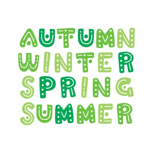 Cute Hand Drawn Seasons Year Vector Words Illustration Green Isolated — Stock Vector