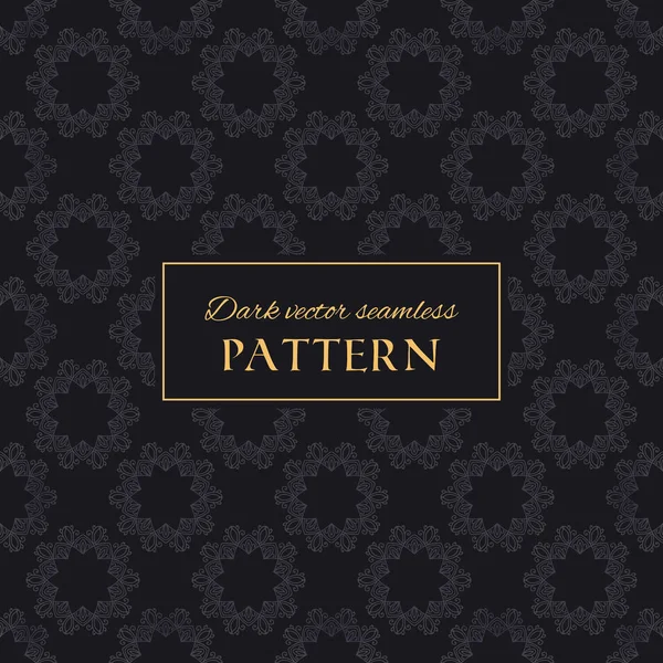 Luxus Dunkel Verzierten Vektor Nahtlose Muster Orientalische Textur Mit Dekorativen — Stockvektor