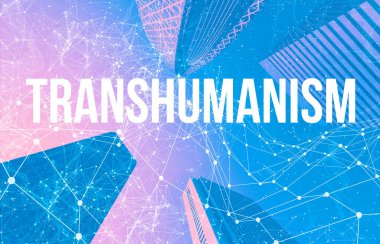 Soyut şablonlar ve gökdelenlerle Transhumanizm teması
