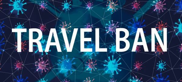 Travel Ban tema med mörka anslutna virus — Stockfoto
