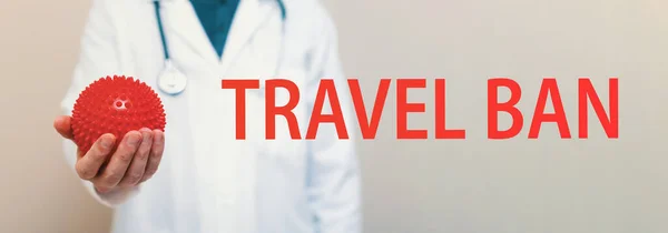 Travel Ban theme with a medical doctor — Stock Photo, Image