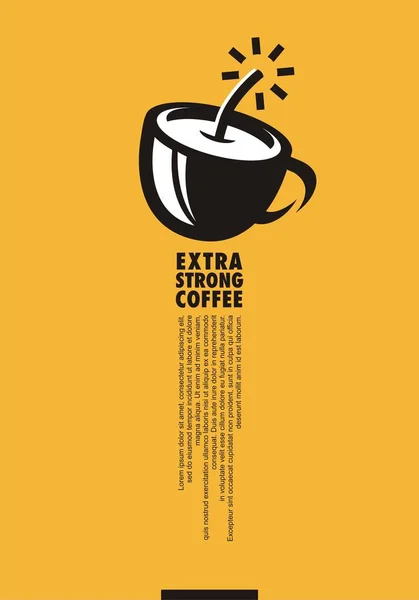 Design Cartaz Mínimo Criativo Café Extra Forte Com Xícara Café —  Vetores de Stock