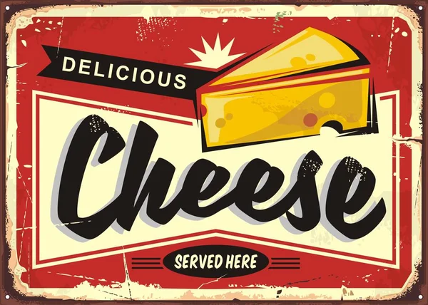 Signo Lata Retro Queso Delicioso Queso Servido Aquí Cartel Vintage — Vector de stock