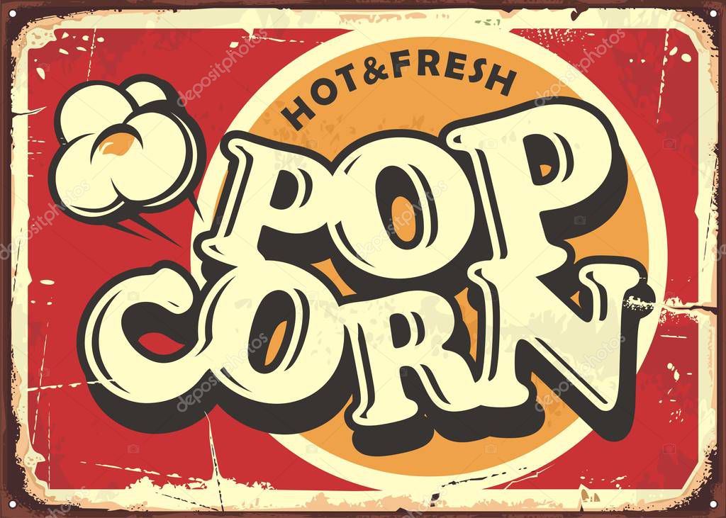 Hot and fresh popcorn vintage metal plate design template. Retro popcorn sign. Food and snacks vector illustration.