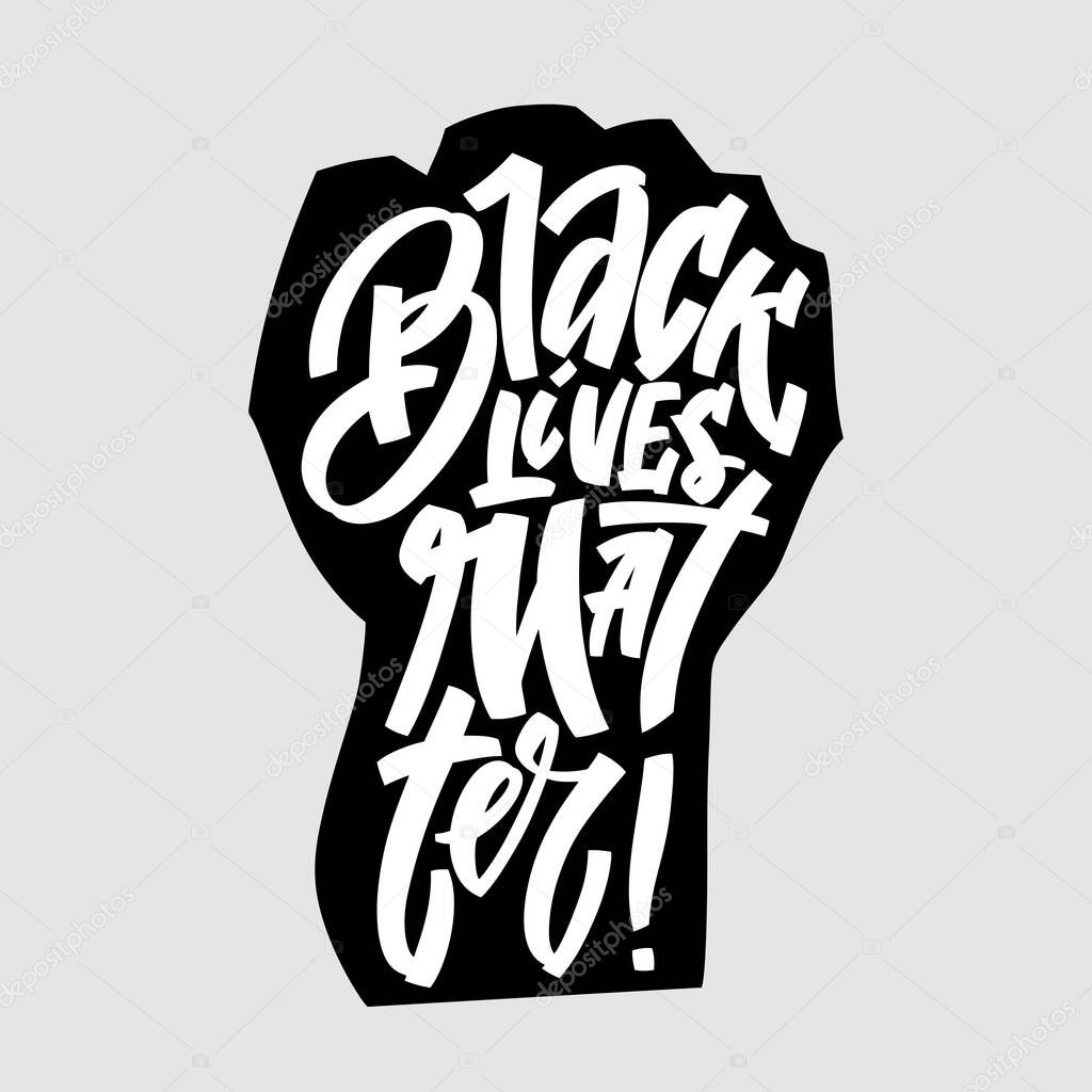 Black lives mattern hand lettering banner in hand silhouette for protest human right of black people in U.S. America. Vector calligraphy illustration on gray background .