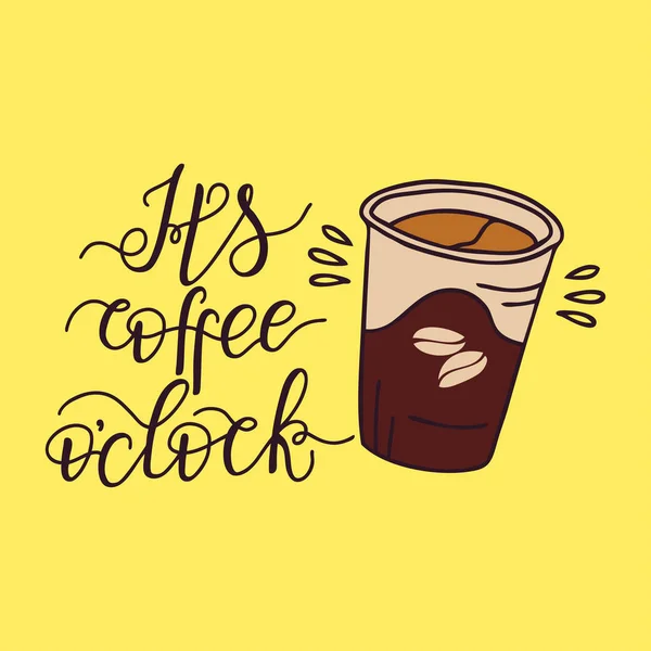 Ora Del Caffe Lettera Decorativa Lettere Disegnate Mano Citazione Caffè — Vettoriale Stock