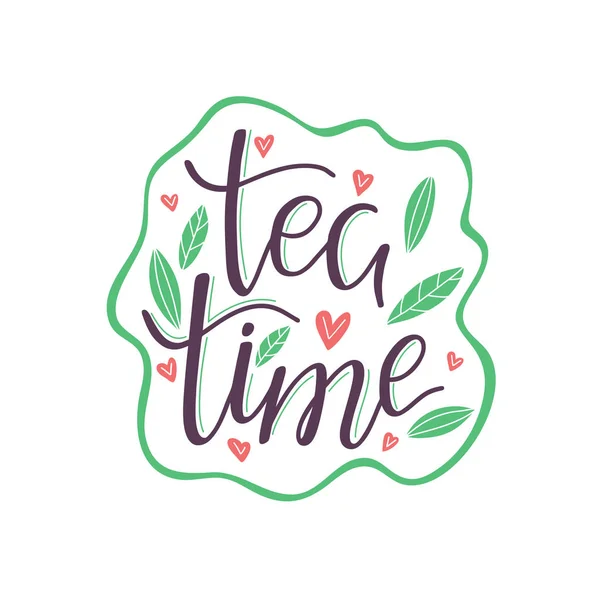 Herbata Czas Herbaty Cytaty Plakat Wydrukowany Ręcznie Ilustracja Narysowana Ręcznie — Wektor stockowy
