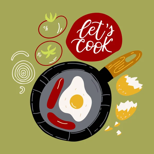 Frigideira da cozinha com ovos mexidos e letras - Vamos cozinhar. Ilustração colorida desenhada à mão em estilo esboço . —  Vetores de Stock