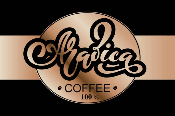 Arabica Kaffee Logo Vektor Illustration Von Handgeschriebenen Schriftzügen — Stockvektor