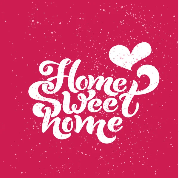 Home Sweet Home Typographic Vector Design Greeting Card Invitation Card — Stock Vector