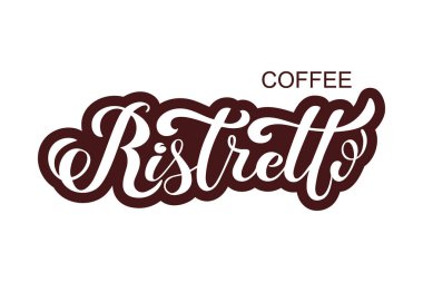 Kahve ristretto logosunu görmeniz gerekir. Kahve türleri. Tasarım öğeleri yazı el yazısı. Templa.te ve kavram kafe, menü, kahvesi, alışveriş reklam, kahve dükkanı.