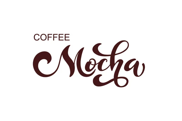 Café Logotipo Mocha Tipos Café Elementos Design Letras Manuscritas Modelo — Vetor de Stock