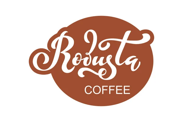 Robusta Logotipo Café Ilustração Vetorial Letras Manuscritas — Vetor de Stock