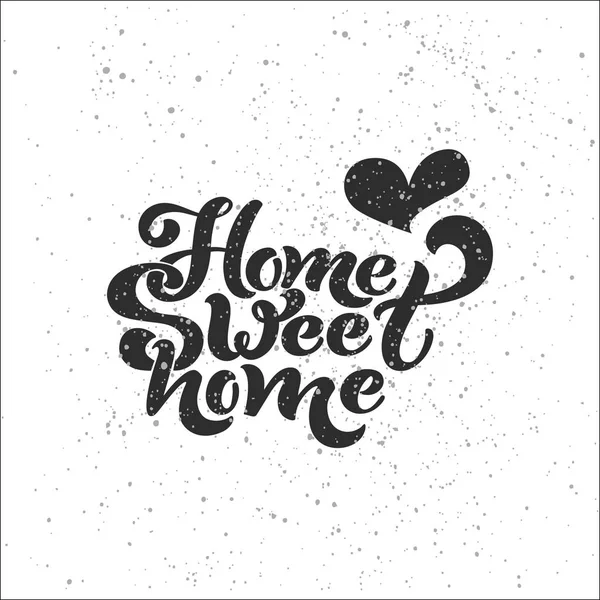 Home sweet home. Typographic vector design for greeting card, invitation card, background, lettering composition. Handwritten modern brush lettering. — Stock Vector