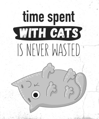 Şirin kedi komik yazı ifade ile vektör karikatür çizim. Kartpostal, poster, Sevgililer günü, yıldönümü, Doğum günü, bebek kitap için mükemmel. 