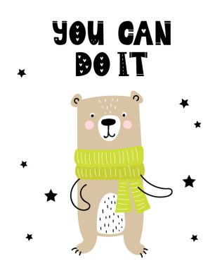 Çizgi film sevimli ayı için çocuklar ve İskandinav tarzı komik sloganı ile vektör poster. Elle çizilmiş grafik Hayvanat Bahçesi. Bebek duş, kartpostal, etiket, broşür, el ilanı, sayfa, banner tasarımı için mükemmel.