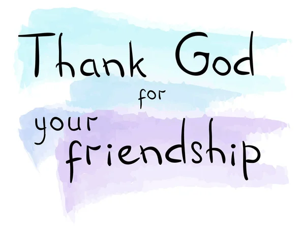 Διάνυσμα Γράμματα Ευχαριστώ Τον Θεό Για Την Φιλία Σου — Διανυσματικό Αρχείο