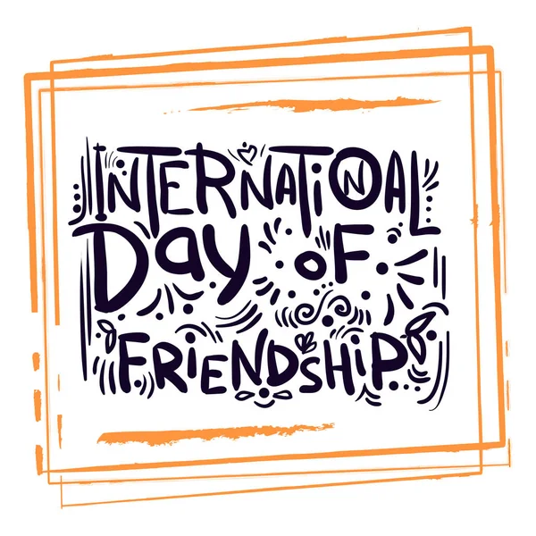 Doodle lettering International Day of Friendship in orange frame — стоковый вектор