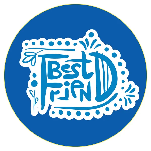 Sticker gribouillage lettrage Best Friend - texte bleu sur un cirque bleu — Image vectorielle