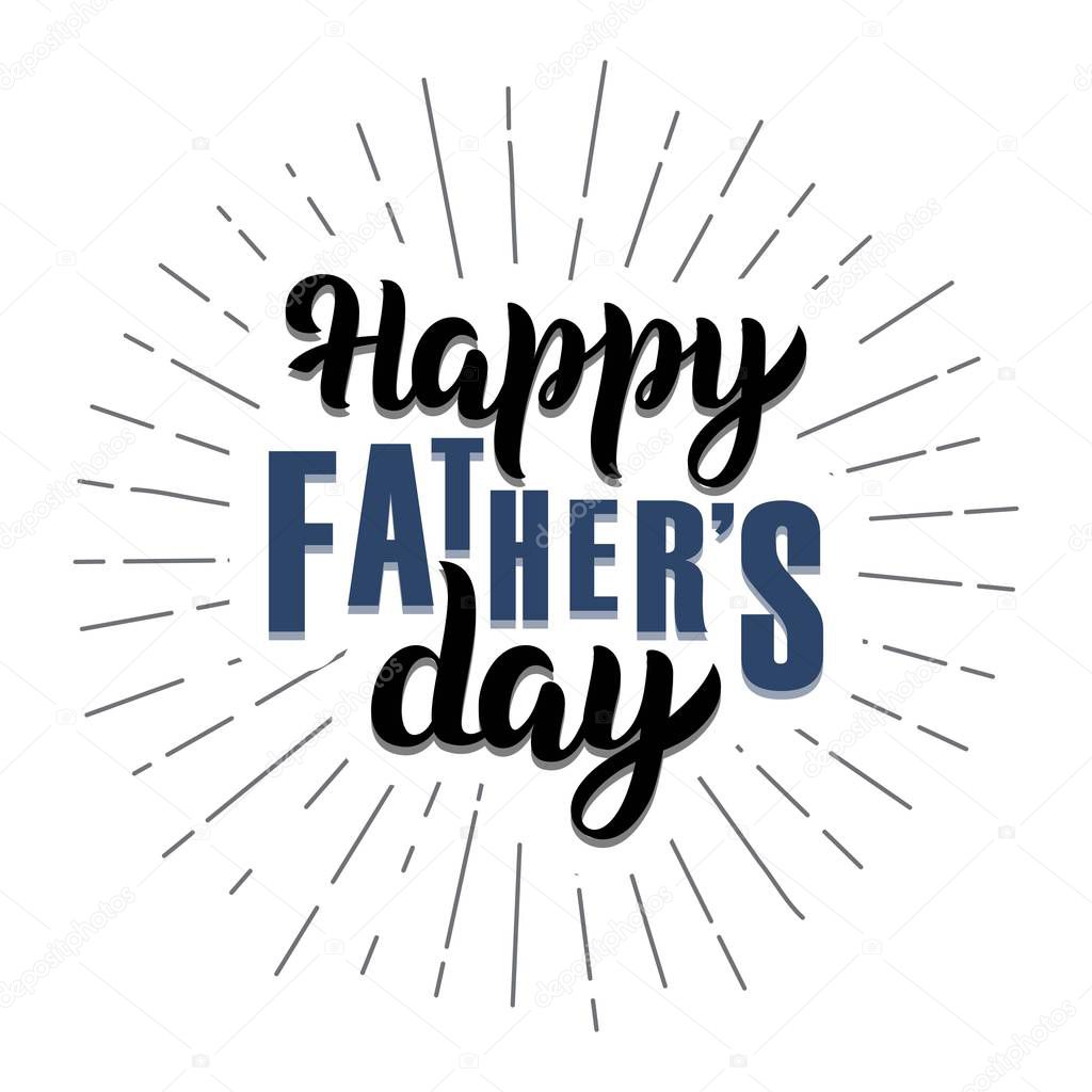 Happy Father's Day text. Hand sketched lettering with rays. Isolated on white background.