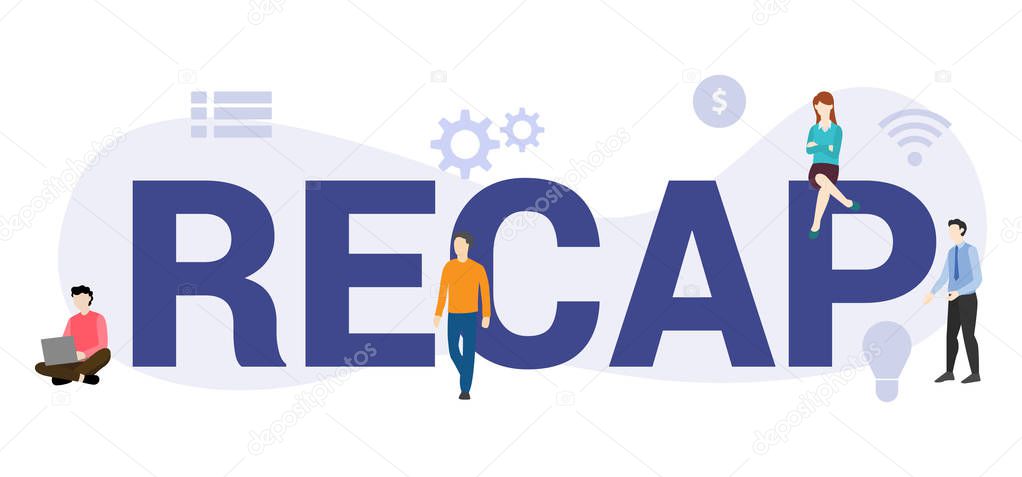 recap business terms concept with big word or text and team people with modern flat style - vector