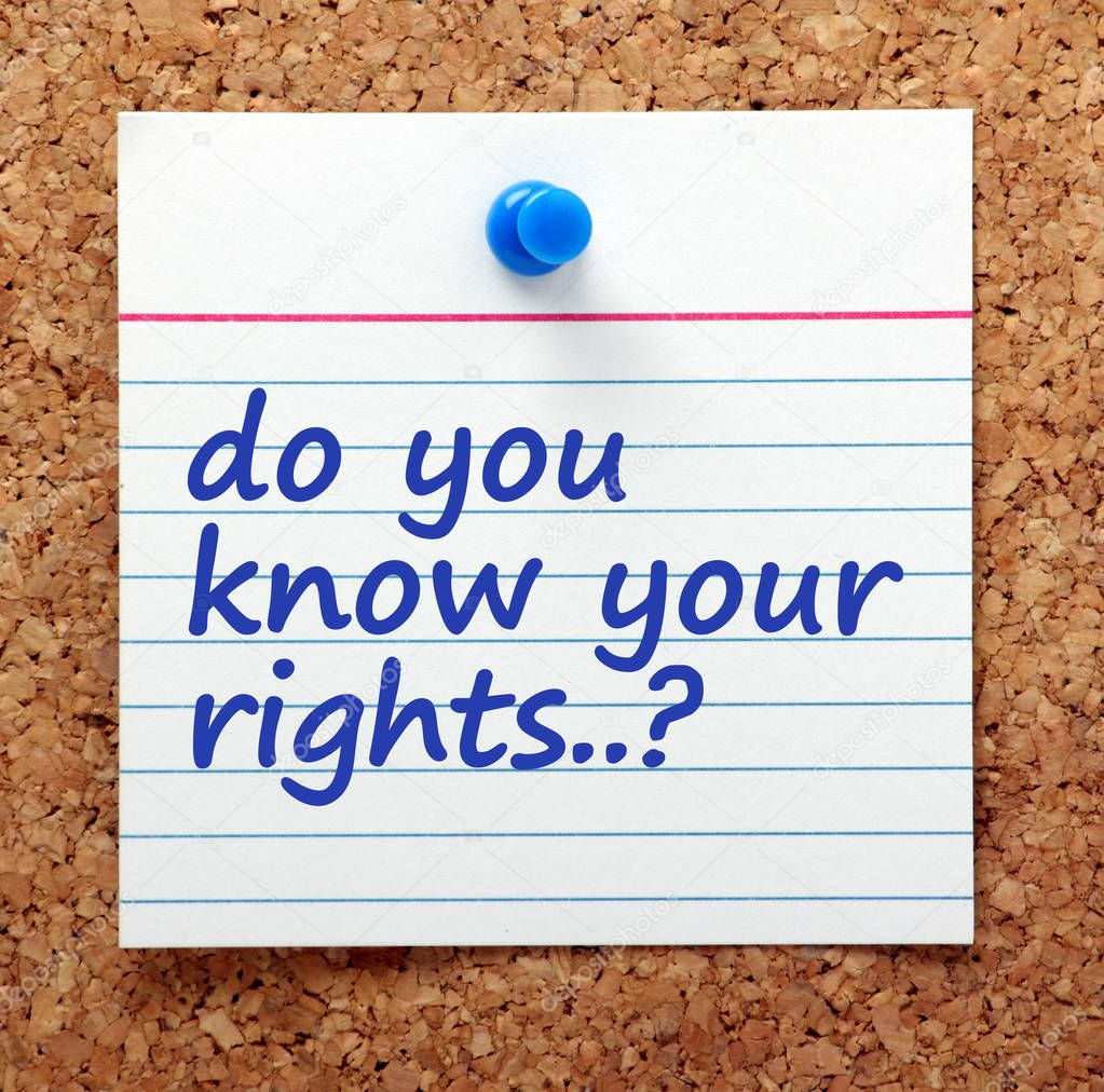 The question Do You Know Your Rights in blue text on a note card pinned to a cork notice board