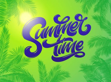 Yaz saati yazı palm bitkiler arka plan ile. El yazı çekilmiş. Tatil tropikal parlak arka plan. Vektör tipografi etiket, afiş, poster, broşür, el ilanı, kart için. Eps10.