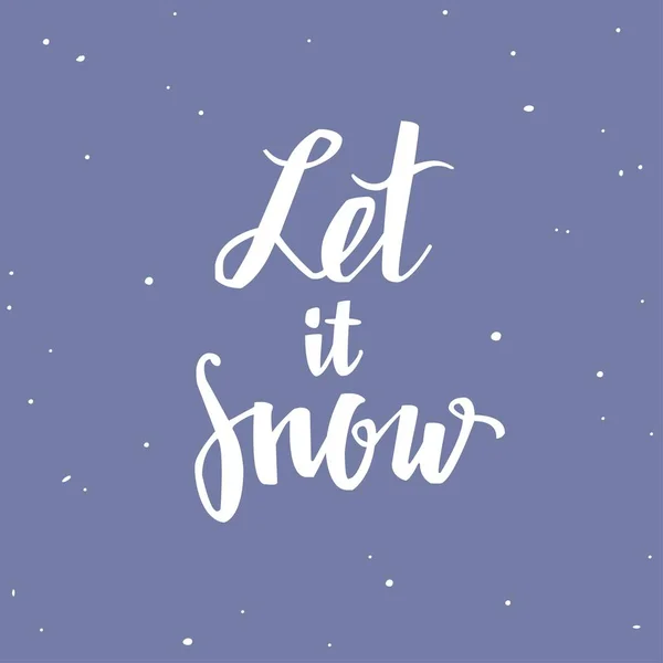 Feliz Navidad y Año Nuevo palabras. Cartel tipográfico escrito a mano Vector Lettering Let It snow — Archivo Imágenes Vectoriales