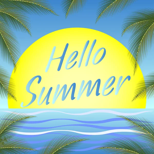 Illustration Hello Summer Advertising Summer Vacation Sea Sun Frame Palm — Stock Vector