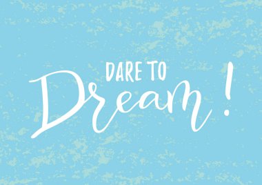 Motivasyonel hat yazı, dekorasyon, kartpostal, poster, motivasyon, sloganı, etiket, tebrik kartı, yürekleri dekore edilmiş mavi dokulu arka plan beyaz rüya için sertifika